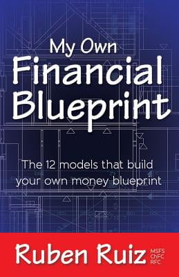 My Own Financial Blueprint: The 12 Models That Build Your Own Money Blueprint